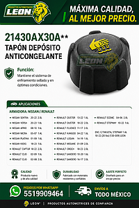TAPON DEPOSITO ANTICONGELANTE NISSAN SENTRA 20-22 2.0L, VERSA 20-23 1.6L, APRIO 1.6L 08-10, MICRA 1.4L 05-07, PLATINA 1.6L 01-09, KICKS 18-23 1.6L, RENAULT CAPTUR 2.0L 18-22, CLIO 1.6L 02-09, CLIO 2.0L 02-08, DUSTER 1.6L 21-22, DUSTER 2.0L 13-22, DUSTER 2.0L 18-22, FLUENCE 2.0L 11-17, KANGOO 1.6L 04-22, LOGAN 1.6L 14-19, MEGANE 2.0L 01-09, OROCH 2.0L 18-23, SANDERO 1.6L 10-20, SANDERO 2.0L 16-17, SCENIC 2.0L 04-06 ENC. C/TARJETA, STEPWAY 1.6L 10-22 (20 lbs) (130-009) LEON