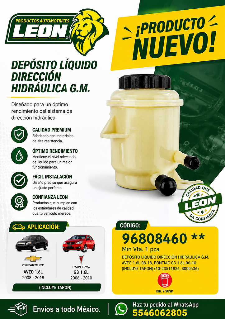 DEPOSITO LIQUIDO DIRECCION HIDRAULICA G.M. AVEO 1.6L 08-18, PONTIAC G3 1.6L 06-10 (INCLUYE TAPON) (10-23511826, 3000436)