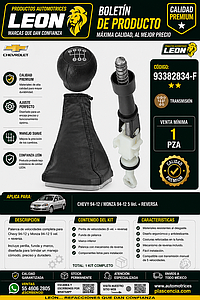 PALANCA VELOCIDADES G.M. CHEVY 94-12, MONZA 94-12 5 Vel. + REVERSA (INCLUYE PERILLA, FUNDA Y MARCO)
