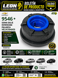 GOMA BUJE RETENCION PALANCA VELOCIDADES G.M. AVEO 09-17, CHEVY TODOS, ASTRA, ZAFIRA, OPTRA (CANASTILLA C/BUJE AZUL) (94580764)