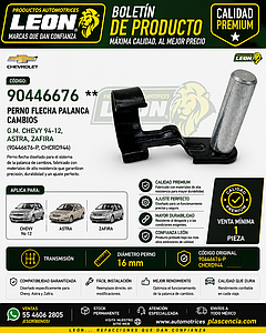PERNO FLECHA PALANCA CAMBIOS G.M. CHEVY 94-12, ASTRA, ZAFIRA (90446676-P, CHCRD944)