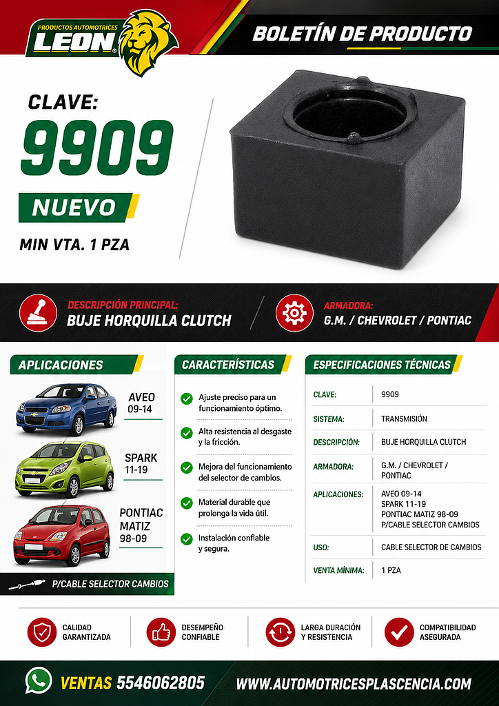 BUJE HORQUILLA CLUTCH G.M. AVEO 09-14, SPARK 11-19, PONTIAC MATIZ 98-09 (P/CABLE SELECTOR CAMBIOS) LEÓN