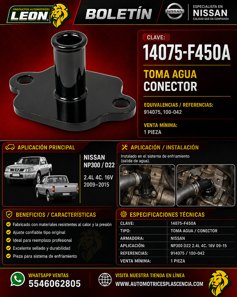 TOMA AGUA NISSAN NP300 D22 2.4L 4C. 16V 09-15 (914075, 100-042) “CONECTOR”