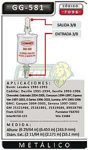 FILTRO GASOLINA G.M. CADILLAC 96-98, OLDSMOBILE 91-93, BUICK 91-96, LUV 97-98, EXPRESS