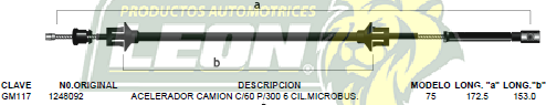 CHICOTE ACEL. CAMION C-60, P-300 6C. MICROBUS 75